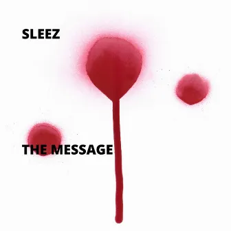 The Message by Sleez