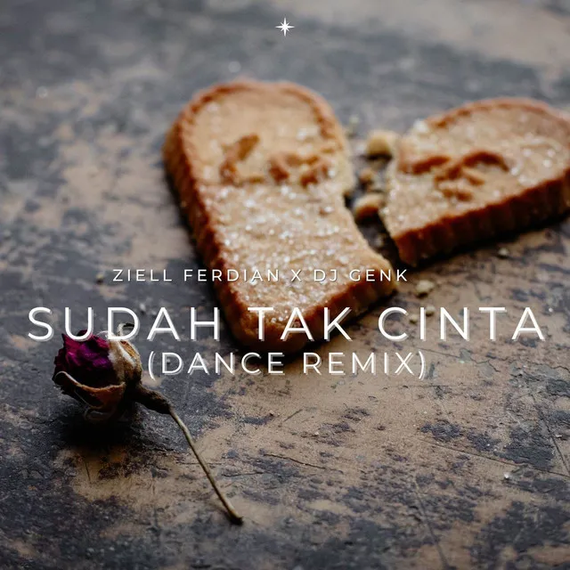 Sudah Tak Cinta (Dance Remix)