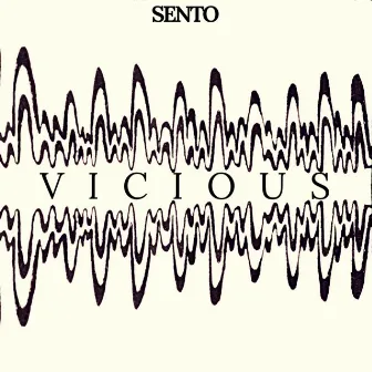 Vicious by SENTO