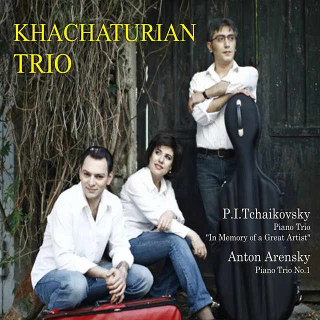 P.I. Tchaikovsky: Piano Trio (In memory of a Great Artist) & A. Arensky: Piano Trio