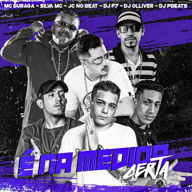 É na Medida Certa (feat. MC Buraga, Silva Mc, JC NO BEAT & Dj Olliver)