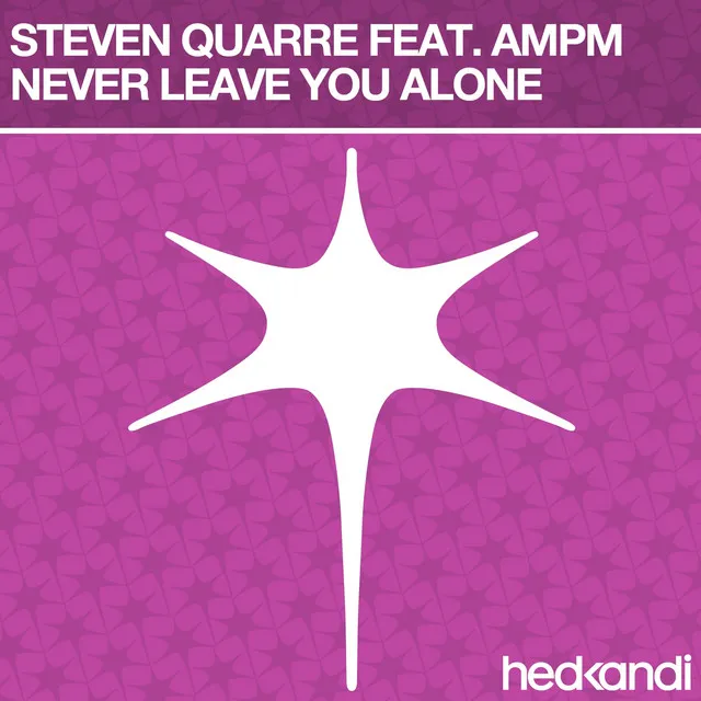 Never Leave You Alone (feat. AMPM) - Club Mix