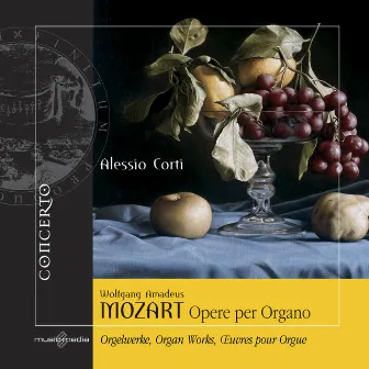 Mozart: Opere per Organo by Alessio Corti