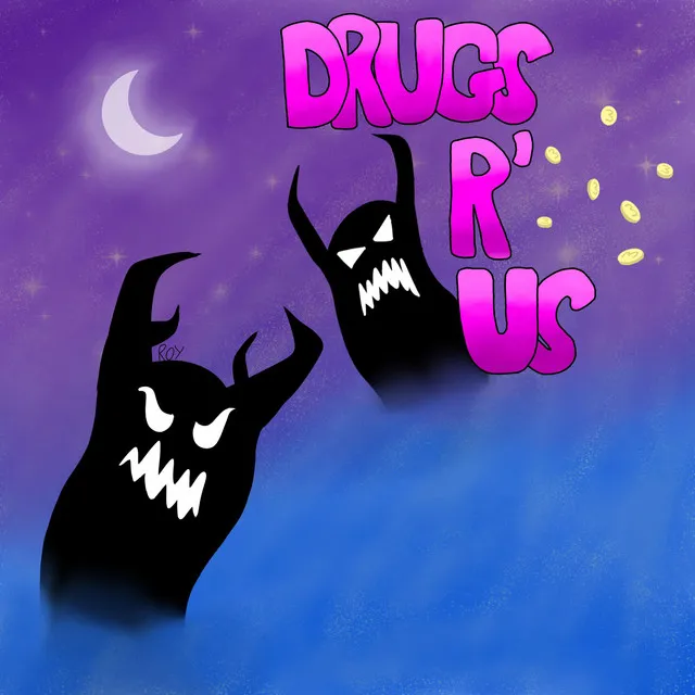 Drugs R Us