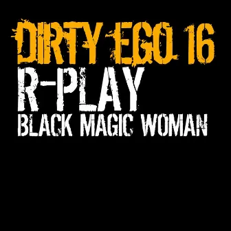 Black Magic Woman by R-Play