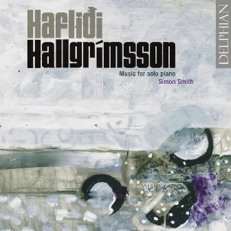 Hafliði Hallgrímsson: Music for Solo Piano by Hafliði Hallgrímsson