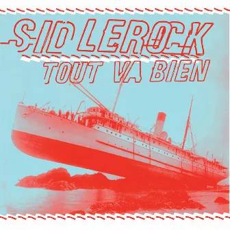 Tout Va Bien by Sid Le Rock