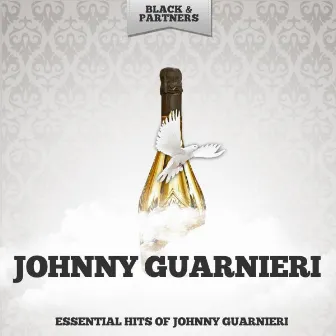 Essential Hits of Johnny Guarnieri by Johnny Guarnieri