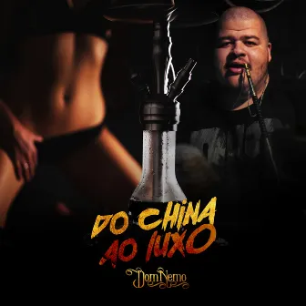 Do China ao Luxo by Dom Nemo