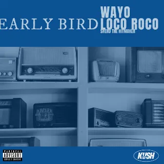 Early Bird by Wayo