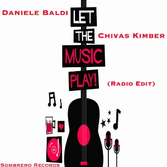 Let The Music Play(Radio Edit) by Chivas Kimber