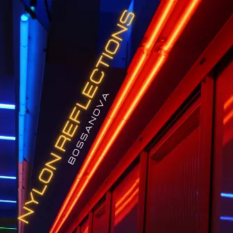 Nylon Reflections: Bossa Nova Jazz Cafe by Bossanova