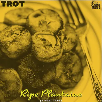 Ripe Plantains by Trot