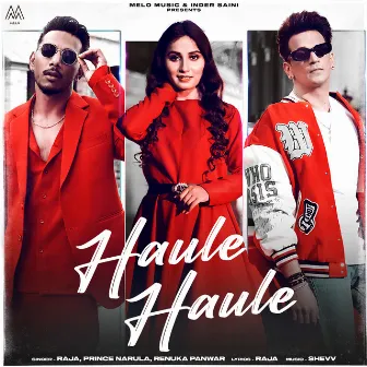 Haule Haule by Prince Narula