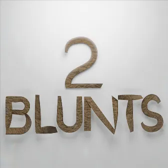 2 Blunts by Rawgenius