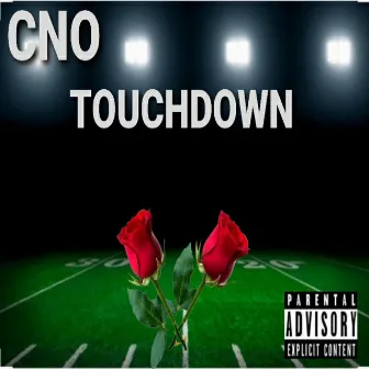 Touchdown by CNO DA GAMBIT