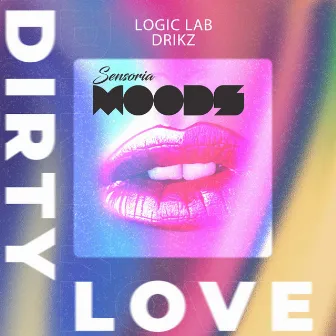 Dirty Love by DriKz