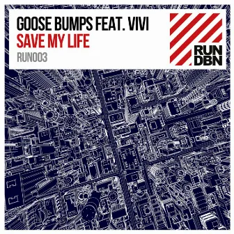 Save My Life by Goose Bumps