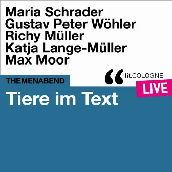 Tiere im Text - lit.COLOGNE live by Gustav Peter Wöhler