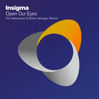 Open Our Eyes (Tim Verkruissen & Ruben Verhagen Remix) by Insigma