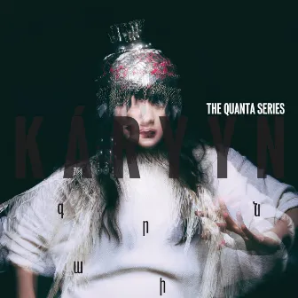 The Quanta Series by KÁRYYN