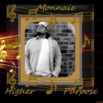 Higher Purpose by Monnaie