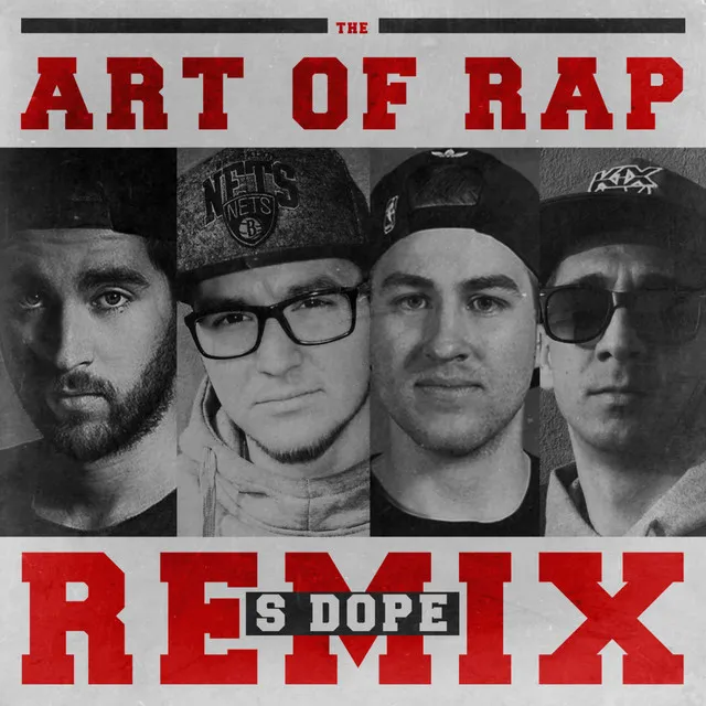 The Art Of Rap - S Dope Remix