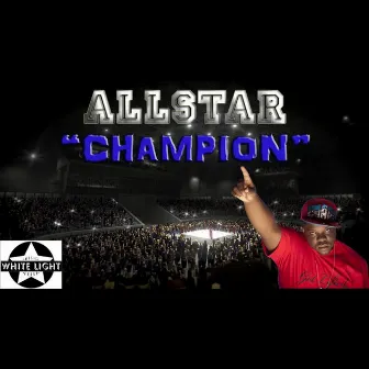 Champion (feat. Rob the RockStar) by Allstar