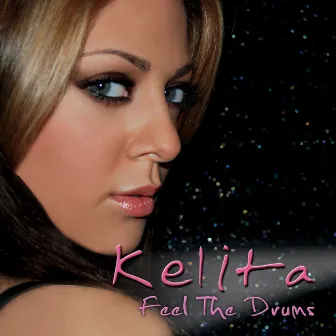 Feel The Drums by Kelita