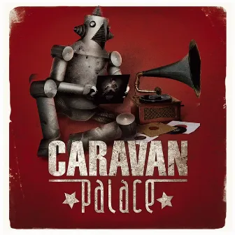 Caravan Palace by Caravan Palace