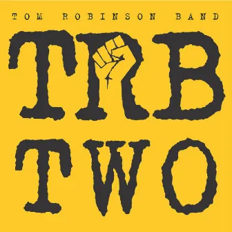 TRB 2 by Tom Robinson Band