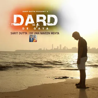 Dard De Gaya by Sarit Dutta