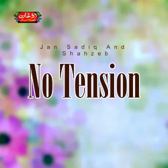 No Tension by Shahzeb