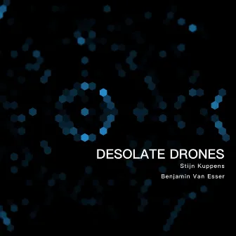 Desolate Drones by Benjamin Van Esser