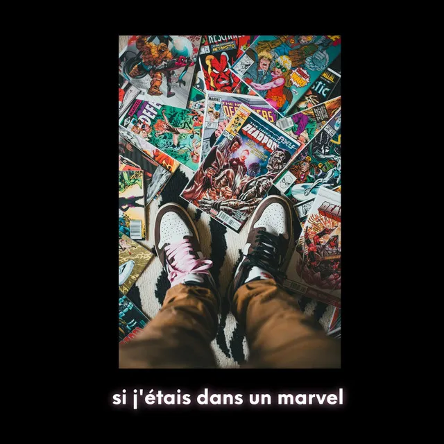 Si j'étais dans un Marvel