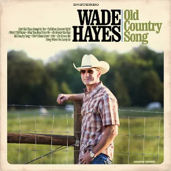 Old Country Song by Wade Hayes