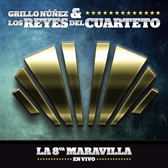 La 8va Maravilla by Los Reyes del Cuarteto