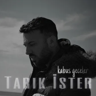 Kabus Geceler by Tarık İster