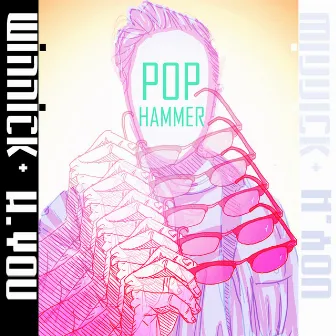 Pop Hammer by H.YOU