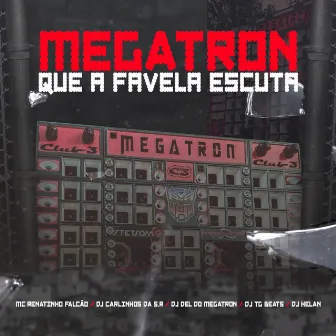 Megatron Que a Favela Escuta by Dj TG Beats