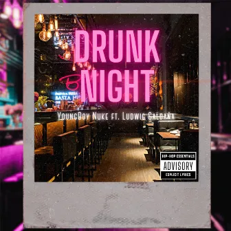 Drunk Night by YoungBoy Nuke