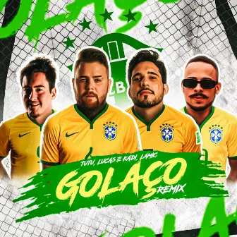 GOLAÇO (Remix) by Lucas e Kadí