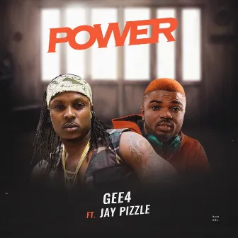 Power (feat. Jaypizzle) by Gee4