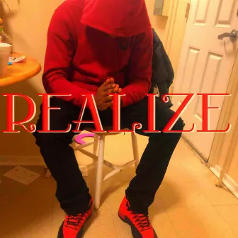 Realize by Grinch Da Bastard