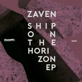 Ship On The Horizon EP by Zaven