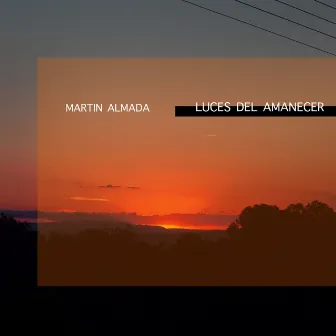 Luces del Amanecer by Martin Almada