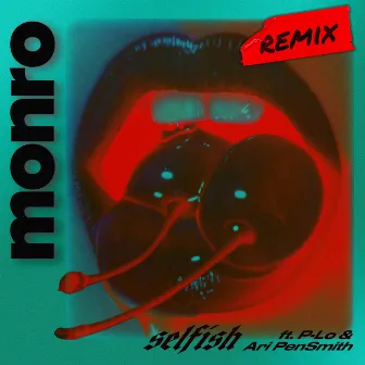 Selfish (Dark Heart Remix) by Monro