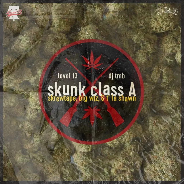 Skunk Class (A) [feat. T' la Shawn, Big Wiz & Skrewtape]