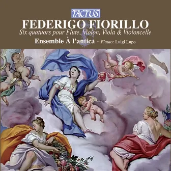 Fiorillo: Six quatuors pour Flute, Violon, Viola & Violoncelle by Federigo Fiorillo