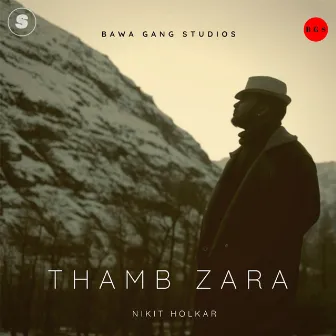 Thamb Zara by Nikit Holkar